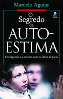 O segredo da auto-estima