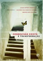 Cosmovisao Cristã e Transformação