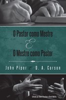 O Pastor como Mestre e O Mestre como Pastor