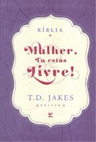 Bíblia Mulher Tu Estás Livre