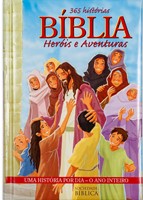 365 histórias - Bíblia heróis e aventuras