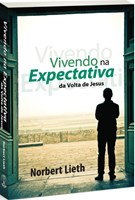 Vivendo na expectativa da volta de Jesus