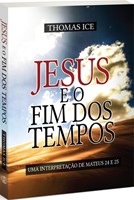 Jesus e o Fim dos Tempos