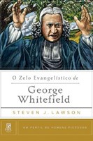 O zelo evangelístico de George Whitefield