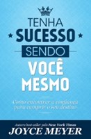 Tenha sucesso sendo você mesmo