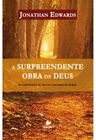 A surpreendente obra de Deus