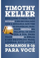 Romanos 8-16 para você