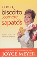 Coma o biscoito compre os sapatos