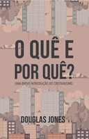 O quê e por quê?