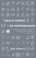 Deus é contra os homossexuais?