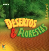 Desertos & Florestas