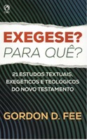 Exegese para quê?