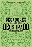 Pecadores nas mãos de um Deus irado