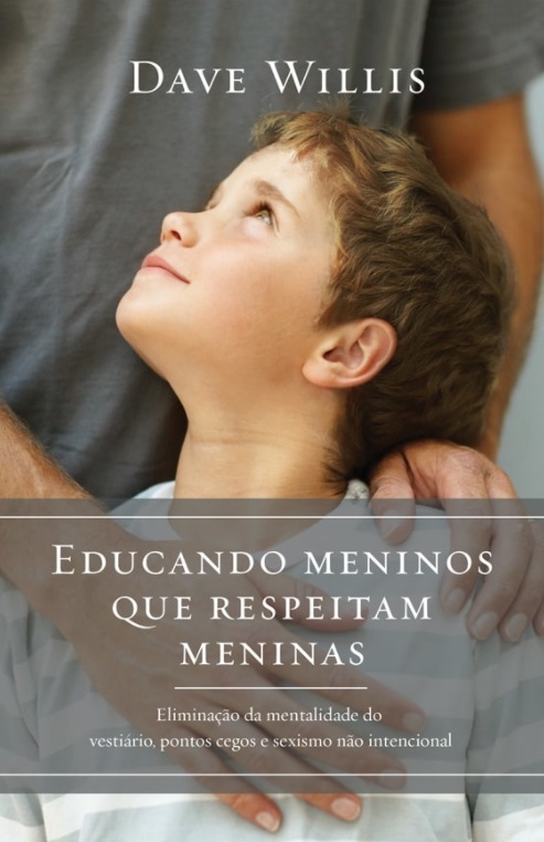 Educando meninos que respeitam meninas