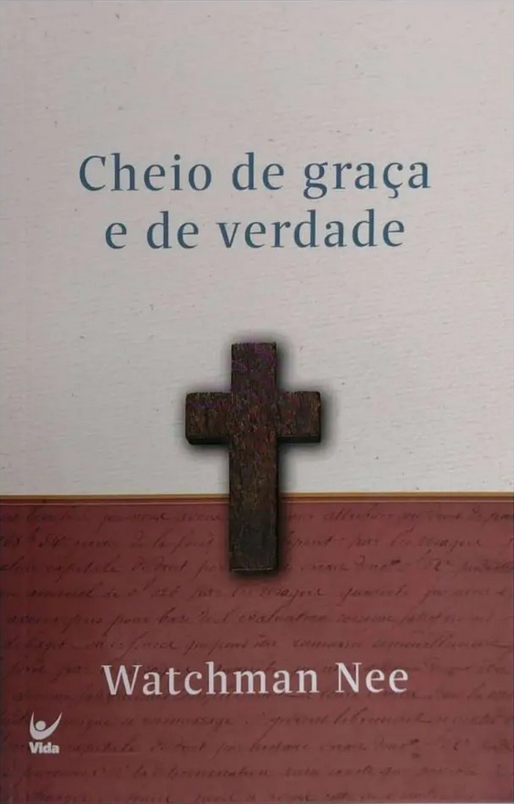 Cheio de graça e de verdade