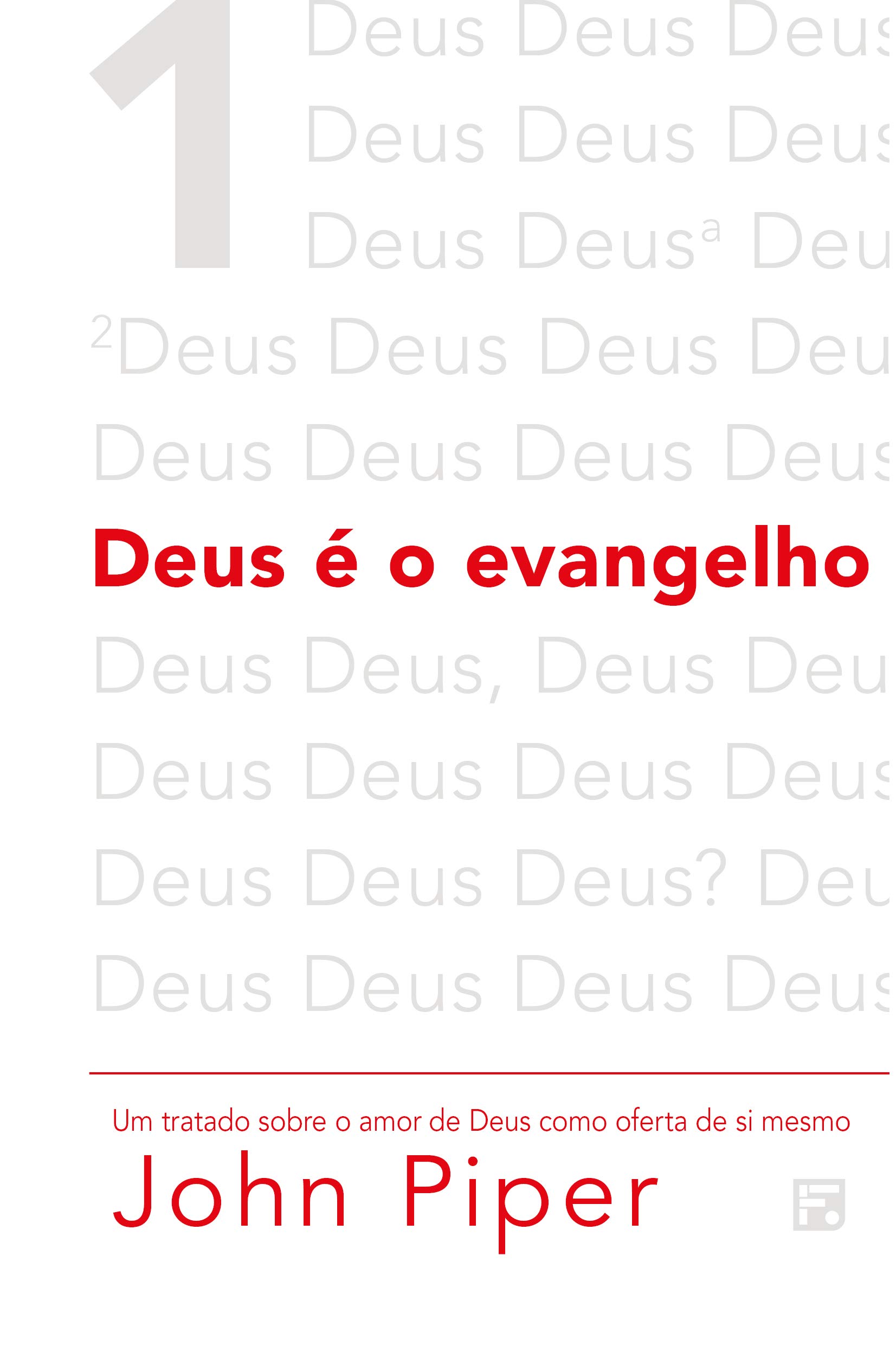 Deus é o evangelho |2ª edição|