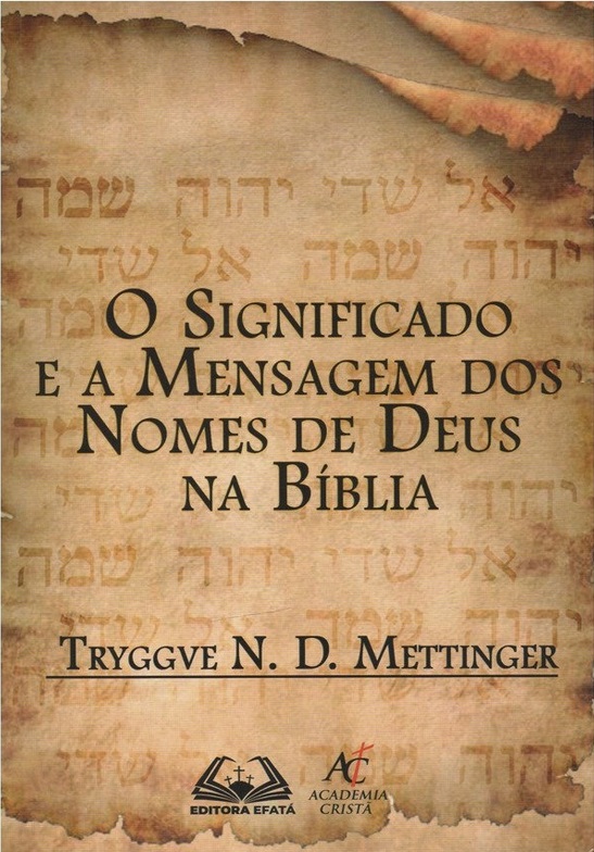 O Significado e a mensagem dos nomes de Deus na Bíblia