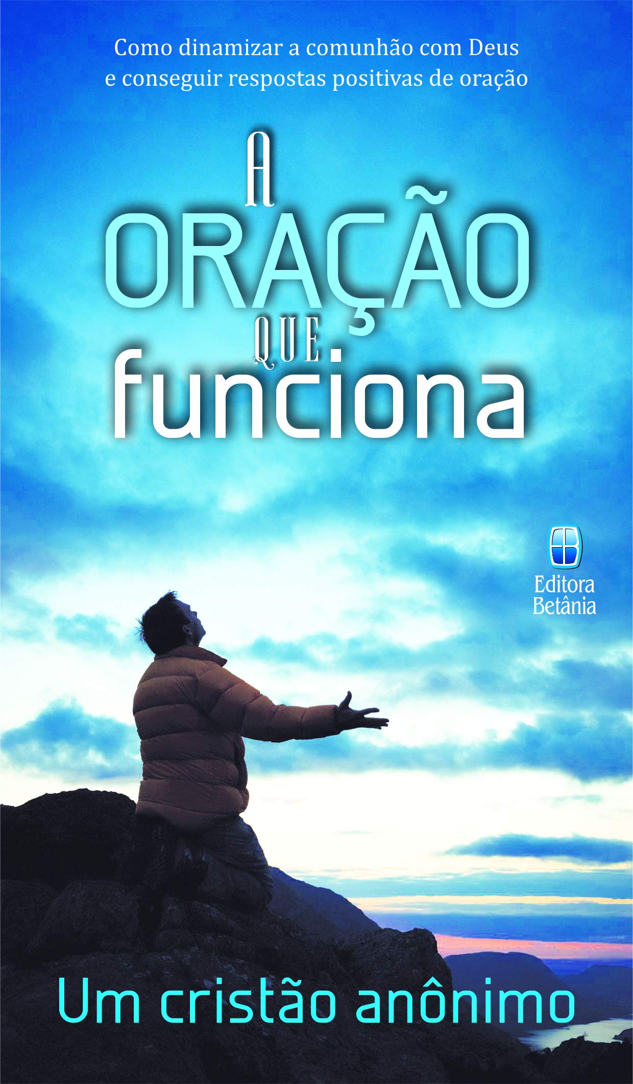 A oração que funciona