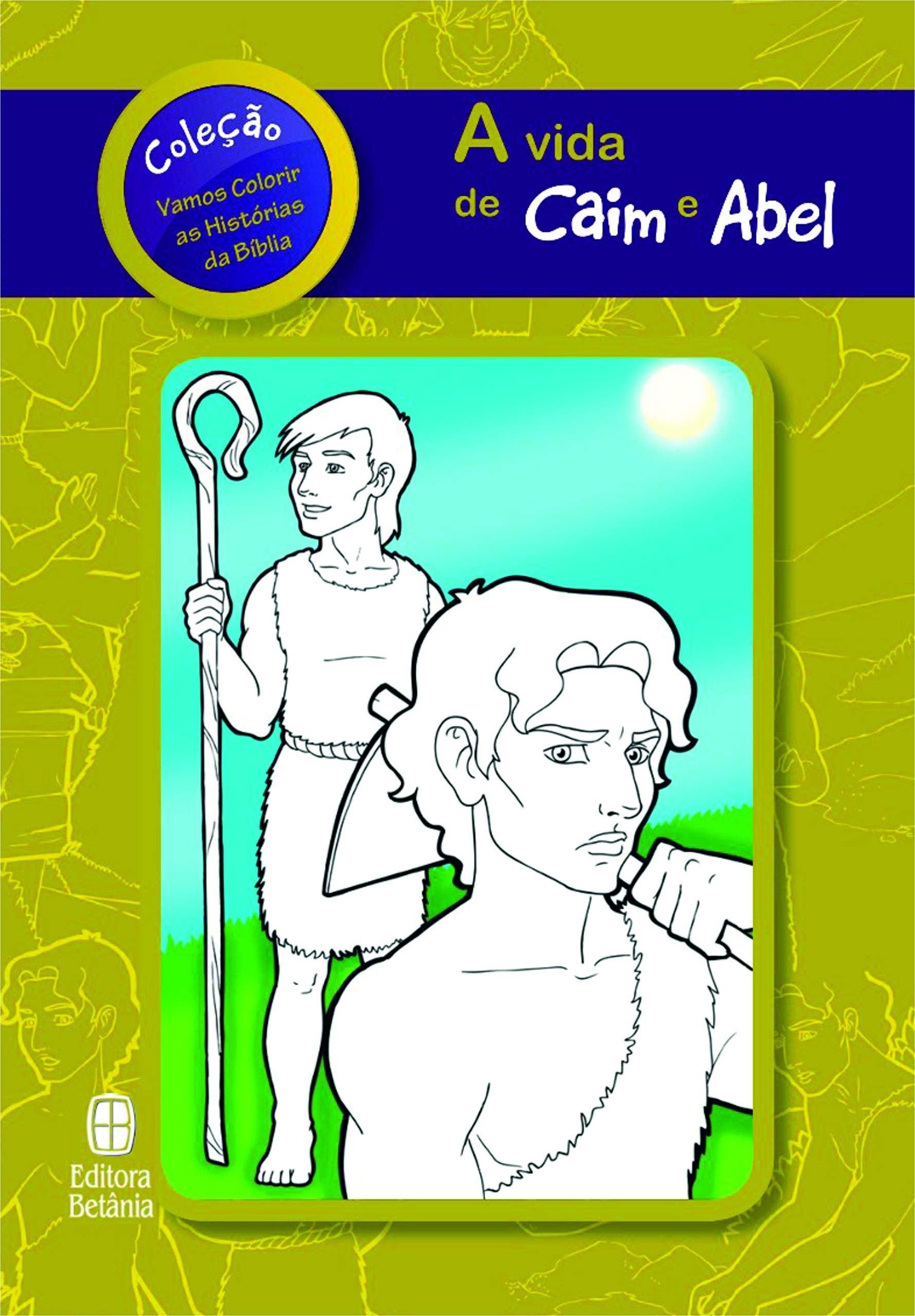 A vida de Caim e Abel