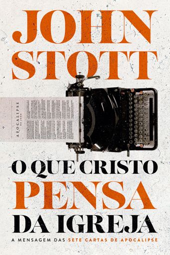 O que Cristo pensa da Igreja