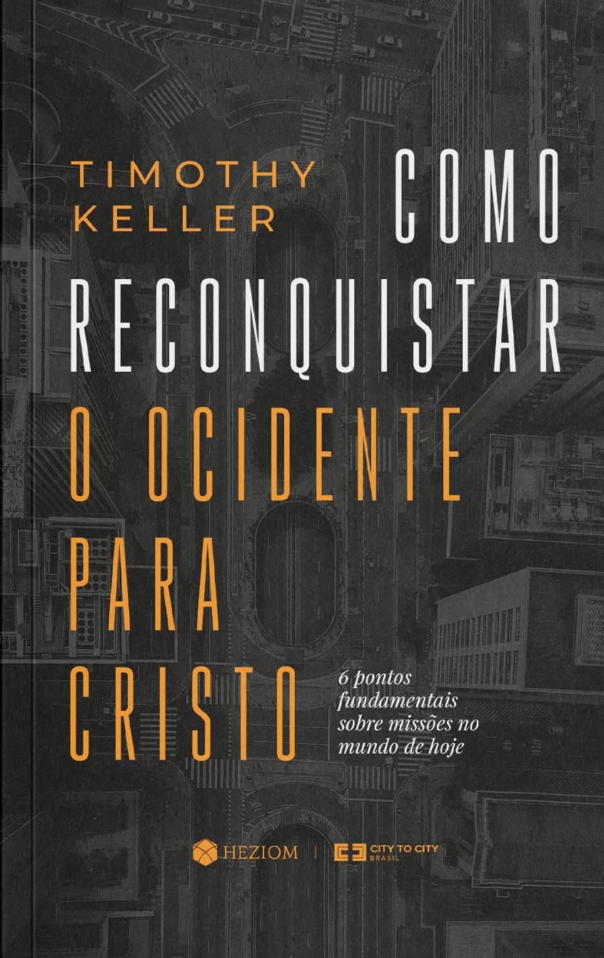 Como reconquistar o Ocidente para Cristo