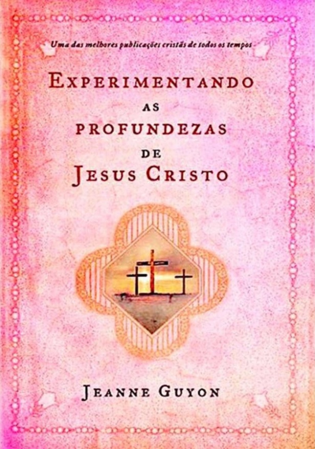 Experimentando as profundezas de Jesus Cristo