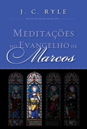 Meditações no Evangelho de Marcos