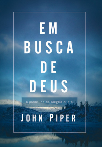 Em busca de Deus (Teologia da alegria)