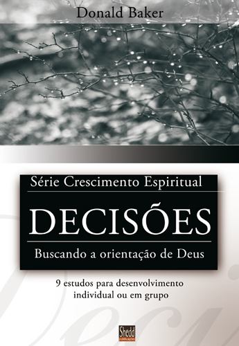 Decisões: série Crescimento Espiritual