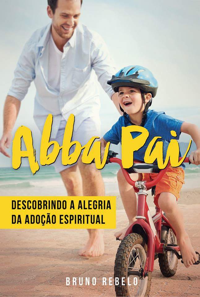 Abba Pai: Descobrindo a alegria da adoção espiritual (9789892058658 ...