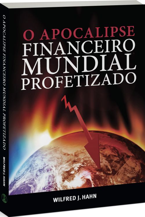 Apocalipse financeiro mundial profetizado
