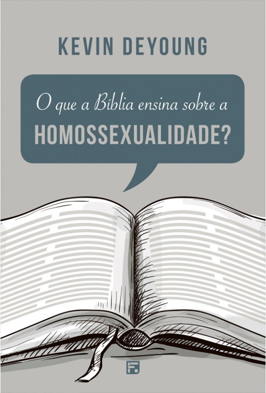 O que a Bíblia ensina sobre a Homossexualidade?