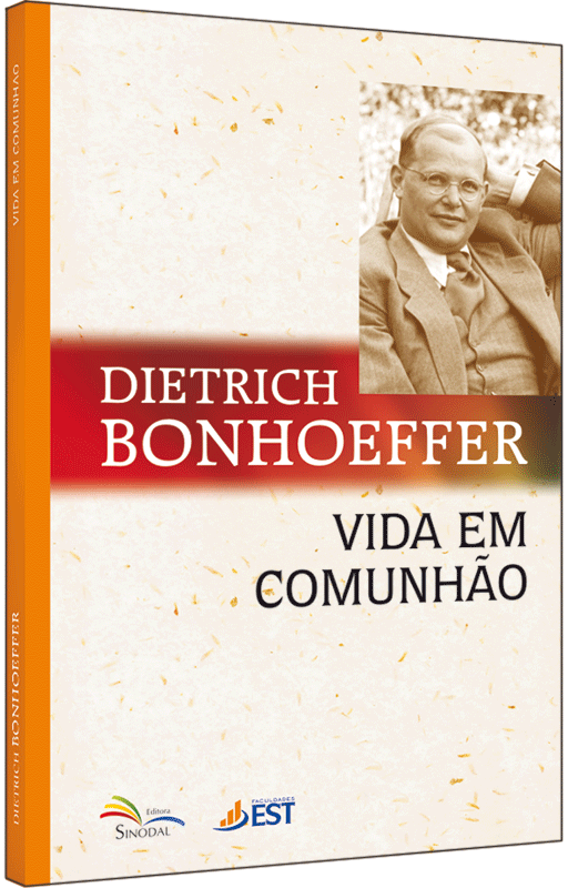 Vida em comunhão (9788523309190) Dietrich Bonhoeffer (Autor) CLC Portugal Vida em comunhão (9788523309190) Dietrich Bonhoeffer (Autor) CLC Portugal