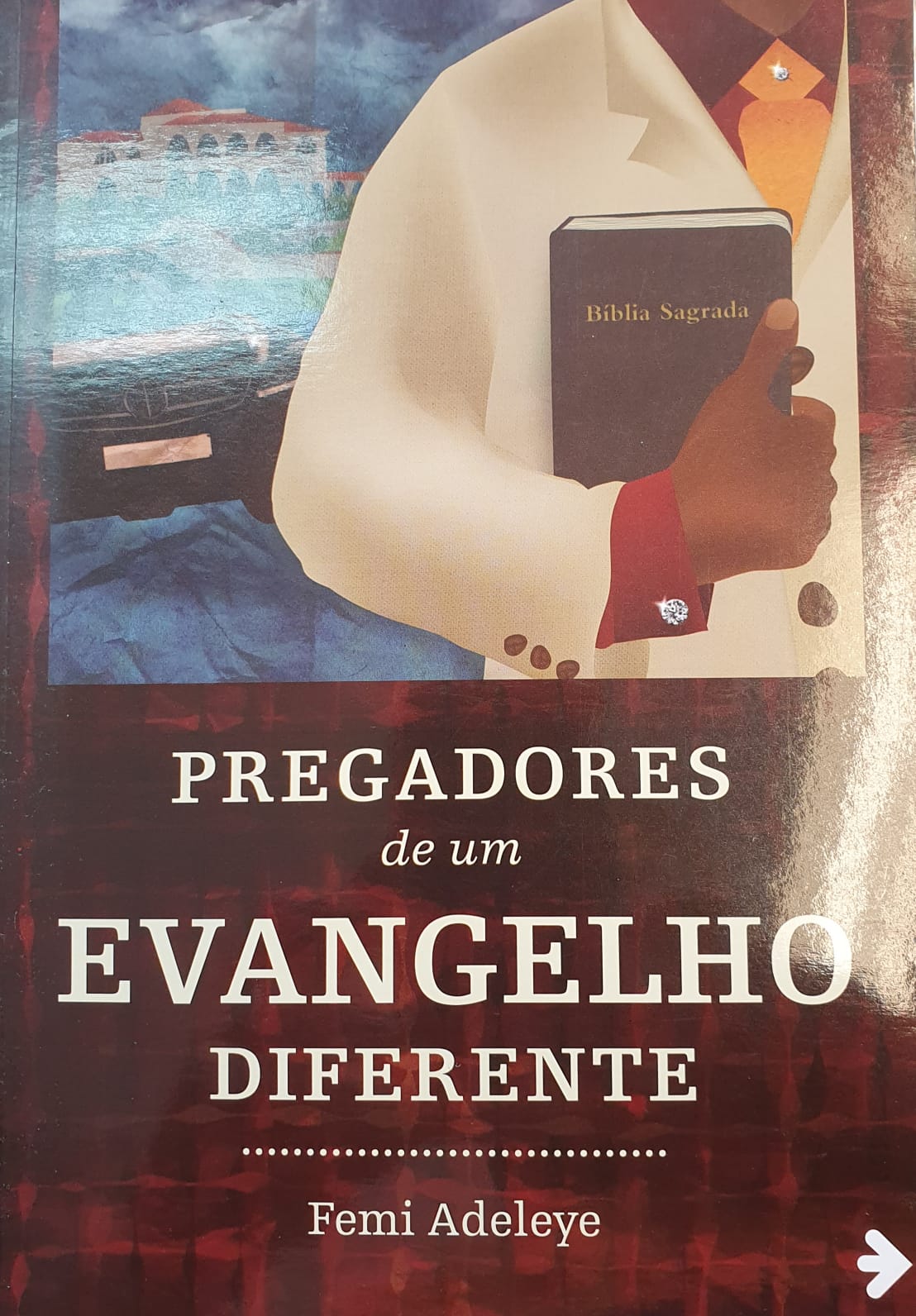 Pregadores de um evangelho diferente