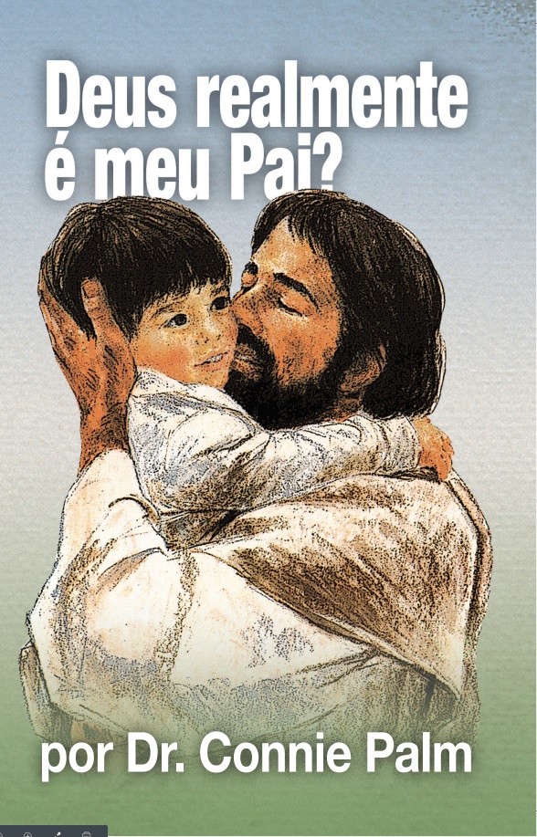 Deus realmente é meu Pai?