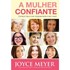 A mulher confiante