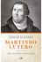 Martinho Lutero: Série clássicos da reforma